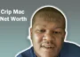 Crip Mac Net Worth