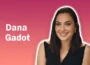 Dana Gadot